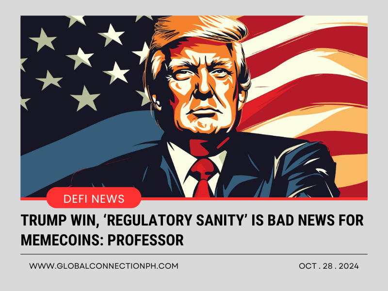 Trump win, ‘regulatory sanity’ is bad news for memecoins: Professor